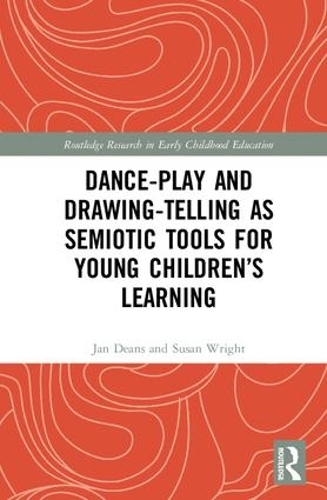 Бумажная книга «Dance-Play and Drawing-Telling as Semiotic Tools for Young Children’s Learning», авторов Ян Динс, Сьюзан Райт - фото №1