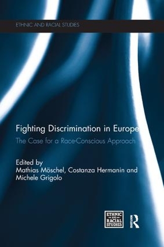 Бумажная книга «Fighting Discrimination in Europe: The Case for a Race-Conscious Approach» - фото №1