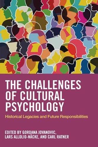 Бумажная книга «The Challenges of Cultural Psychology: Historical Legacies and Future Responsibilities» - фото №1