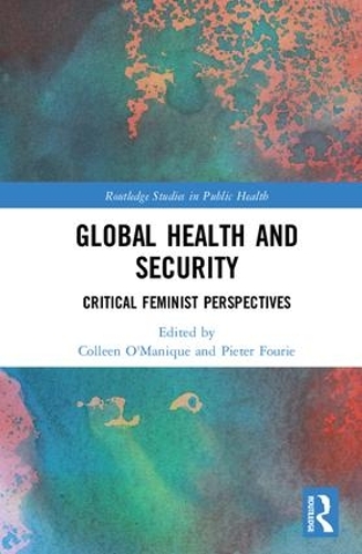 Бумажная книга «Global Health and Security: Critical Feminist Perspectives» - фото №1