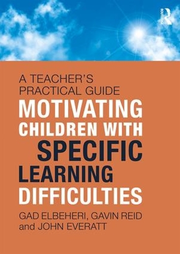 Паперова книга «Motivating Children with Specific Learning Difficulties: A Teacher’s Practical Guide», авторів Гад Ельбехері, Гевін Рід, Джон Еверетт - фото №1