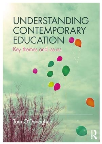 Паперова книга «Understanding Contemporary Education: Key themes and issues», автор Том О'Донохью - фото №1