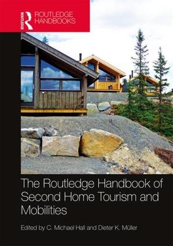 Бумажная книга «The Routledge Handbook of Second Home Tourism and Mobilities» - фото №1