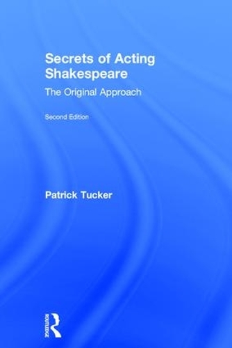 Бумажная книга «Secrets of Acting Shakespeare: The Original Approach», автор Патрик Такер - фото №1