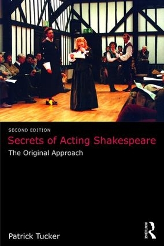 Бумажная книга «Secrets of Acting Shakespeare: The Original Approach», автор Патрик Такер - фото №1