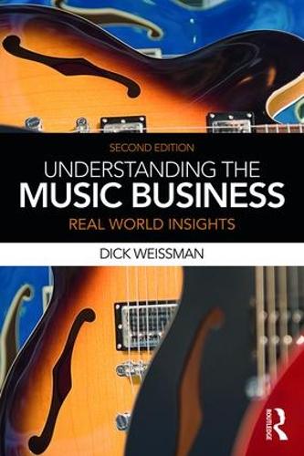 Бумажная книга «Understanding the Music Business: Real World Insights», автор Дик Вайсман - фото №1