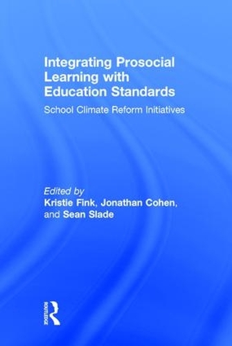 Бумажная книга «Integrating Prosocial Learning with Education Standards: School Climate Reform Initiatives» - фото №1