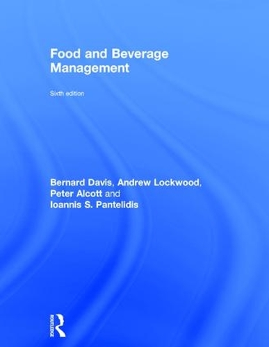 Бумажная книга «Food and Beverage Management», авторов Эндрю Локвуд, Бернард Дэвис, Иоаннис С. Пантелидис, Питер Алькотт - фото №1