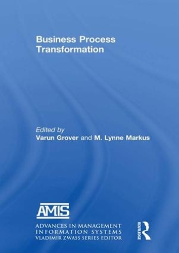 Паперова книга «Business Process Transformation», авторів М. Лінн Маркус, Варун Гровер - фото №1