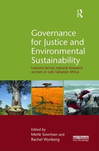 Бумажная книга «Governance for Justice and Environmental Sustainability: Lessons across Natural Resource Sectors in Sub-Saharan Africa» - фото №1