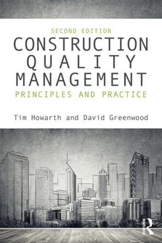 Паперова книга «Construction Quality Management: Principles and Practice», автор Тім Говарт - фото №1