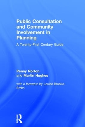 Бумажная книга «Public Consultation and Community Involvement in Planning: A twenty-first century guide», авторов Мартин Хьюз, Пенни Нортон - фото №1
