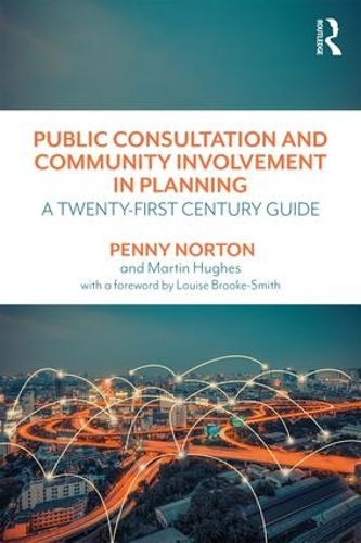 Бумажная книга «Public Consultation and Community Involvement in Planning: A twenty-first century guide», авторов Мартин Хьюз, Пенни Нортон - фото №1