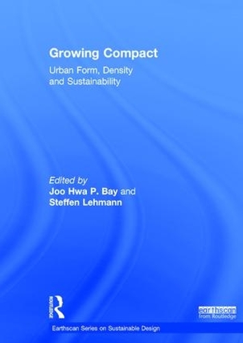 Бумажная книга «Growing Compact: Urban Form, Density and Sustainability» - фото №1