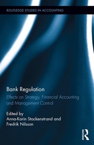 Бумажная книга «Bank Regulation: Effects on Strategy, Financial Accounting and Management Control» - фото №1