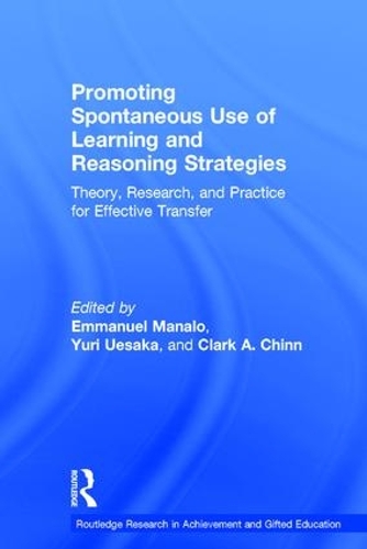 Бумажная книга «Promoting Spontaneous Use of Learning and Reasoning Strategies: Theory, Research, and Practice for Effective Transfer» - фото №1