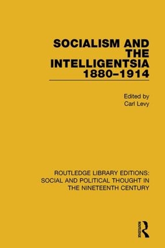 Бумажная книга «Socialism and the Intelligentsia 1880-1914» - фото №1