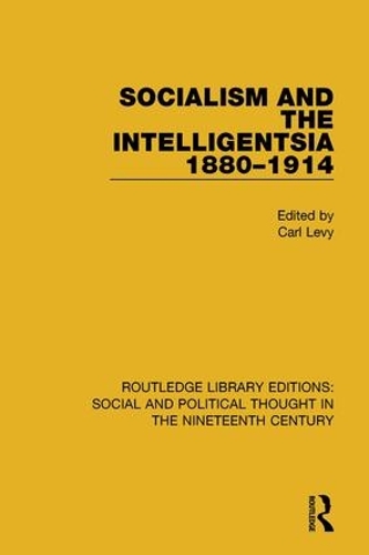 Бумажная книга «Socialism and the Intelligentsia 1880-1914» - фото №1