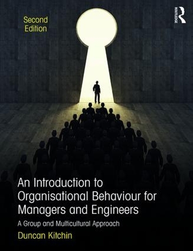 Бумажная книга «An Introduction to Organisational Behaviour for Managers and Engineers: A Group and Multicultural Approach», автор Дункан Китчин - фото №1