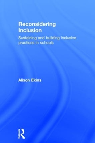 Паперова книга «Reconsidering Inclusion: Sustaining and building inclusive practices in schools», автор Елісон Екінс - фото №1