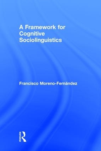 [object Object] «A Framework for Cognitive Sociolinguistics», автор Франсіско Морено-Фернандес - фото №1