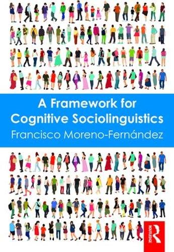 [object Object] «A Framework for Cognitive Sociolinguistics», автор Франсіско Морено-Фернандес - фото №1