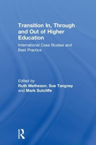 Бумажная книга «Transition In, Through and Out of Higher Education: International Case Studies and Best Practice» - фото №1