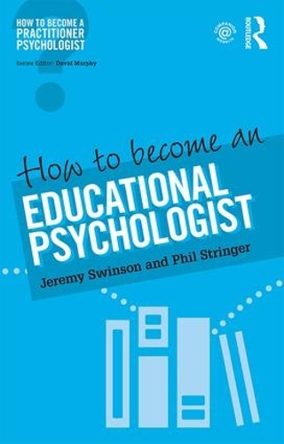 Бумажная книга «How to Become an Educational Psychologist», авторов Джереми Суинсон, Фил Стрингер - фото №1