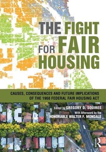 Бумажная книга «The Fight for Fair Housing: Causes, Consequences, and Future Implications of the 1968 Federal Fair Housing Act» - фото №1