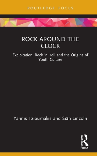 Бумажная книга «Rock around the Clock: Exploitation, Rock 'n' roll and the Origins of Youth Culture», авторов Сиан Линкольн, Яннис Тзиумакис - фото №1