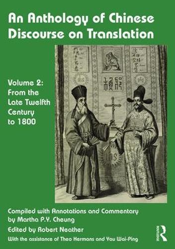 Бумажная книга «An Anthology of Chinese Discourse on Translation (Volume 2): From the Late Twelfth Century to 1800», автор Марта Чунг - фото №1