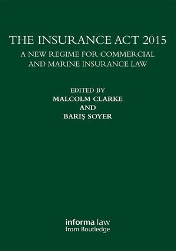 Бумажная книга «The Insurance Act 2015: A New Regime for Commercial and Marine Insurance Law» - фото №1