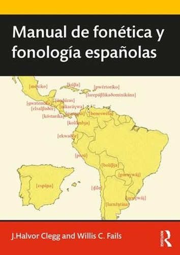 [object Object] «Manual de fonética y fonología españolas», авторів Дж. Клегг, Вілліс Фейлз - фото №1
