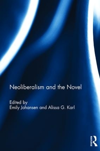 Бумажная книга «Neoliberalism and the Novel» - фото №1