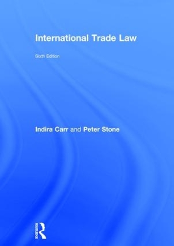 Бумажная книга «International Trade Law», авторов Индира Карр, Питер Стоун - фото №1