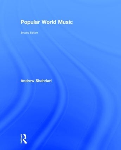 Бумажная книга «Popular World Music», автор Эндрю Шахриари - фото №1