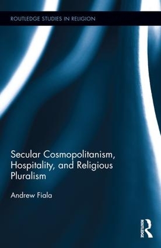 Бумажная книга «Secular Cosmopolitanism, Hospitality, and Religious Pluralism», автор Эндрю Фиала - фото №1