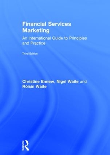 Бумажная книга «Financial Services Marketing: An International Guide to Principles and Practice», авторов Кристина Энниу, Найджел Уэйт, Ройсин Уэйт - фото №1