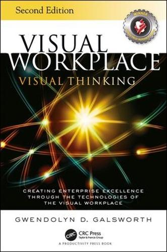 Бумажная книга «Visual Workplace Visual Thinking: Creating Enterprise Excellence Through the Technologies of the Visual Workplace, Second Edition», автор Гвендолин Д. Галсворт - фото №1