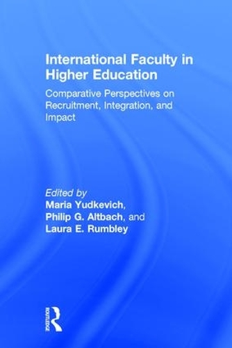 Паперова книга «International Faculty in Higher Education: Comparative Perspectives on Recruitment, Integration, and Impact» - фото №1