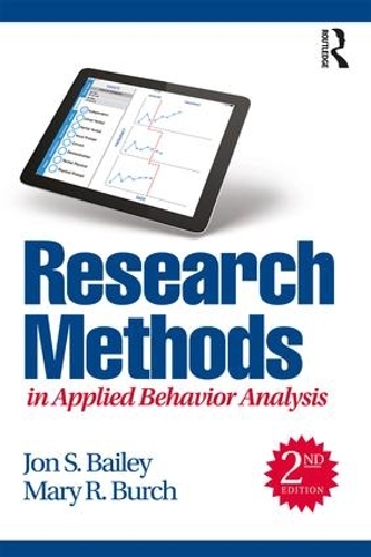 Паперова книга «Research Methods in Applied Behavior Analysis», авторів Джон С. Бейлі, Мері Р. Берч - фото №1
