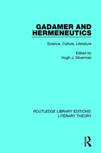 Бумажная книга «Gadamer and Hermeneutics: Science, Culture, Literature» - фото №1