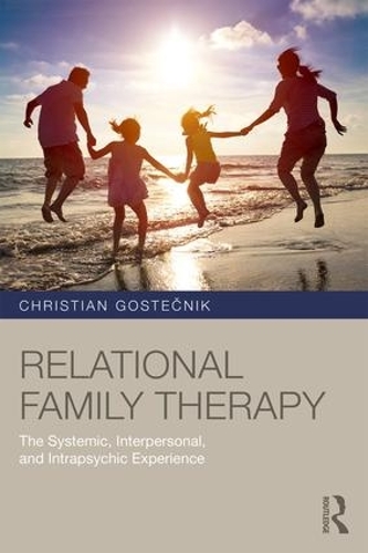 Паперова книга «Relational Family Therapy: The Systemic, Interpersonal, and Intrapsychic Experience», автор Крістіан Гостечнік - фото №1