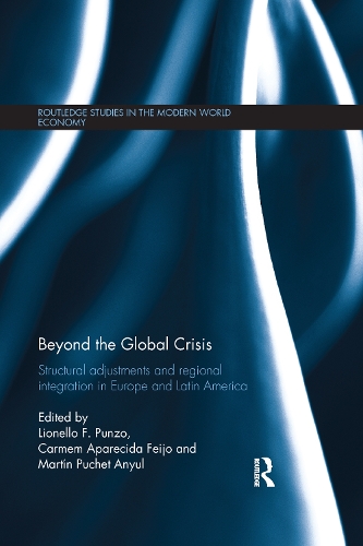 Бумажная книга «Beyond the Global Crisis: Structural Adjustments and Regional Integration in Europe and Latin America» - фото №1