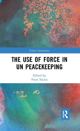 Бумажная книга «The Use of Force in UN Peacekeeping» - фото №1