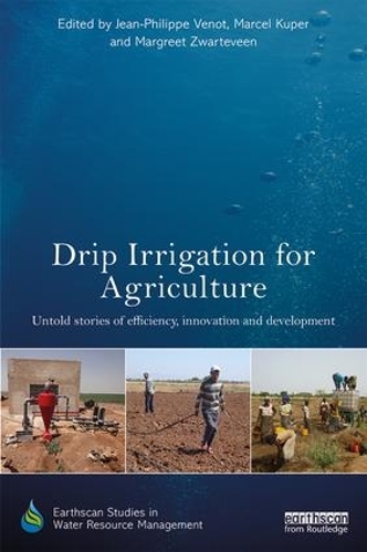 Бумажная книга «Drip Irrigation for Agriculture: Untold Stories of Efficiency, Innovation and Development» - фото №1