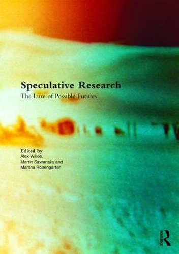[object Object] «Speculative Research: The Lure of Possible Futures» - фото №1