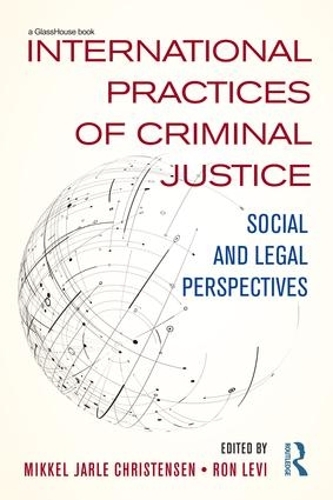 Бумажная книга «International Practices of Criminal Justice: Social and legal perspectives» - фото №1