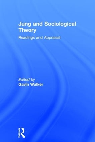 Бумажная книга «Jung and Sociological Theory: Readings and Appraisal» - фото №1