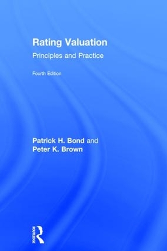 Бумажная книга «Rating Valuation: Principles and Practice», авторов Патрик Х. Бонд, Питер К. Браун - фото №1